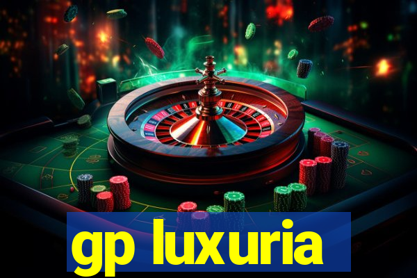 gp luxuria